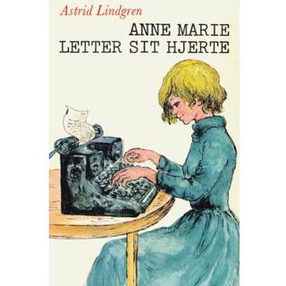 Anne Marie letter sit hjerte