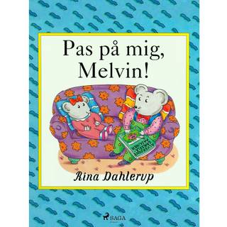 Pas på mig, Melvin!