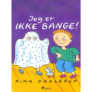 Jeg er ikke bange!