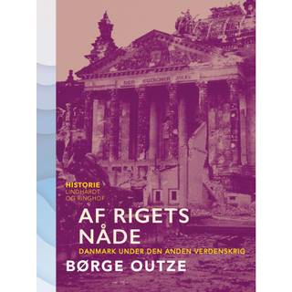 Af rigets nåde. Danmark under den anden verdenskrig