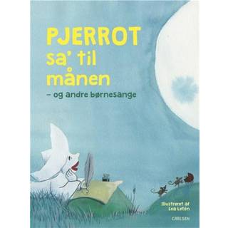 Pjerrot sa' til månen og andre børnesange