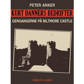 Kurt Danners bedrifter: Gengangerne på Biltmore Castle