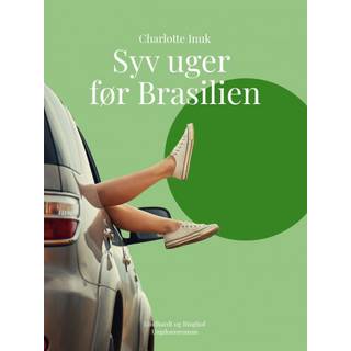 Syv uger før Brasilien