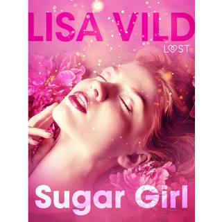 Sugar Girl - Erotic Short Story
