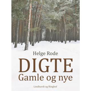Digte. Gamle og nye