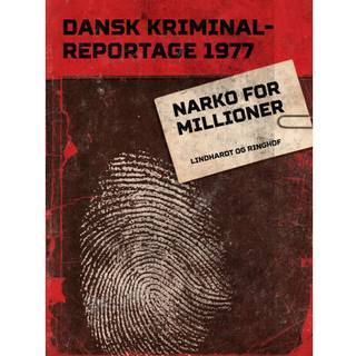 Narko for millioner