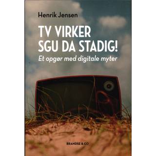 TV virker sgu da stadig!