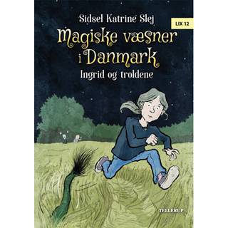 Magiske væsner i Danmark #1: Ingrid og troldene (Lydbog)