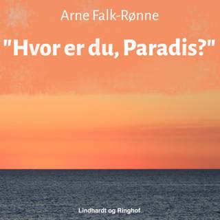 "Hvor er du, Paradis?"