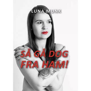 Så gå dog fra ham!