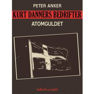 Kurt Danners bedrifter: Atomguldet