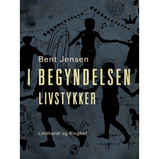 I begyndelsen. Livstykker