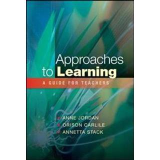Approaches to Learning: A Guide for Teachers