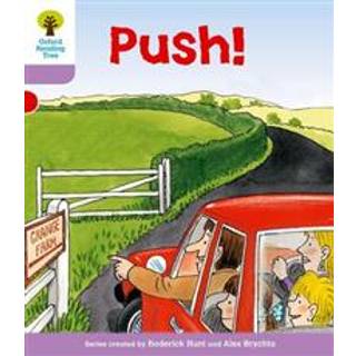 Oxford Reading Tree: Level 1+: Patterned Stories: Push!
