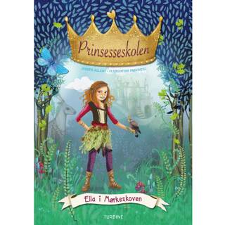 Prinsesseskolen 3: Ella i Mørkeskoven