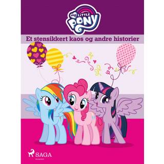 My Little Pony - Et stensikkert kaos og andre historier