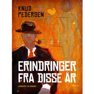 Erindringer fra disse år