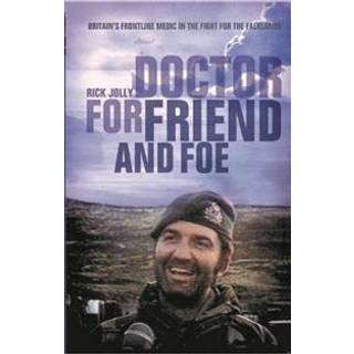 Doctor for Friend and Foe
