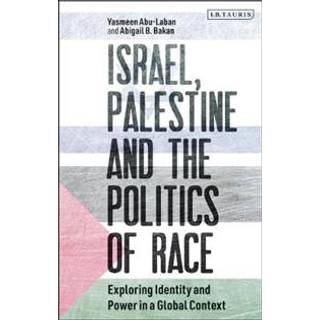 Israel, Palestine and the Politics of Race