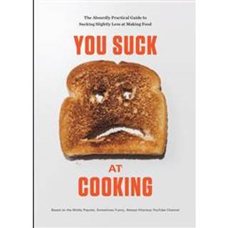 You Suck at Cooking