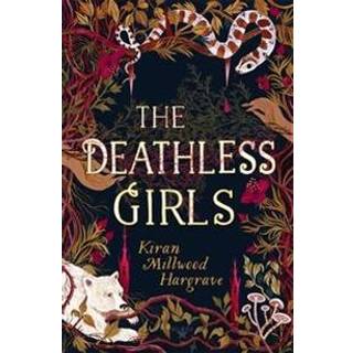 The Deathless Girls