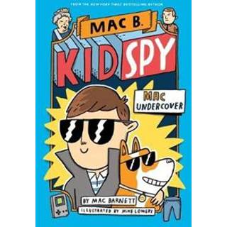 Mac Undercover (Mac B, Kid Spy #1)