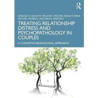 Treating Relationship Distress and Psychopathology in Couples