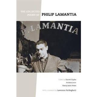 The Collected Poems of Philip Lamantia