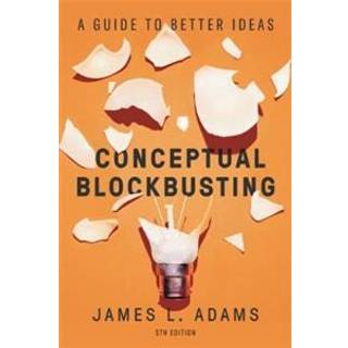 Conceptual Blockbusting (Fifth Edition)