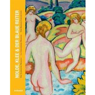 Nolde, Klee & Der Blaue Reiter