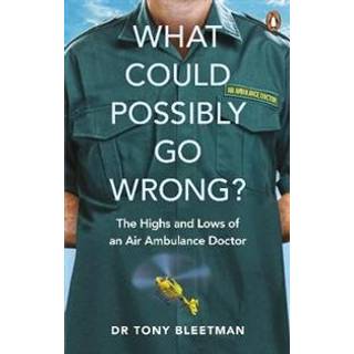 What Could Possibly Go Wrong?