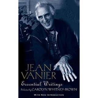 Jean Vanier: Essential Writings