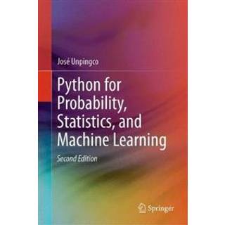 Python for Probability, Statistics, and Machine Learning, Edition 2 (Physical)