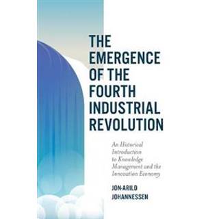 The Emergence of the Fourth Industrial Revolution