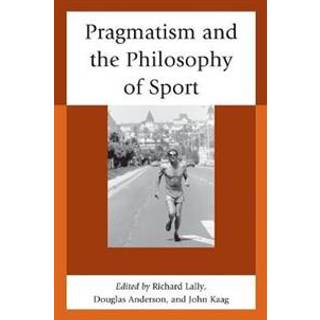 Pragmatism and the Philosophy of Sport