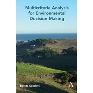 Multicriteria Analysis for Environmental Decision-Making