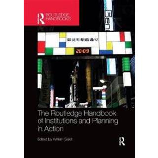 The Routledge Handbook of Institutions and Planning in Action