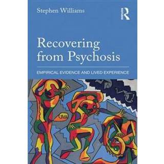 Recovering from Psychosis