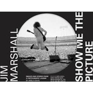 Jim Marshall: Show Me the Picture