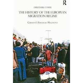 The History of the European Migration Regime