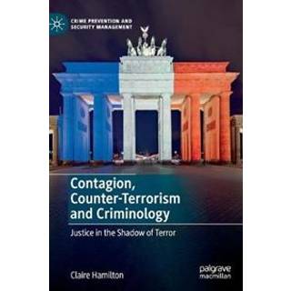 Contagion, Counter-Terrorism and Criminology