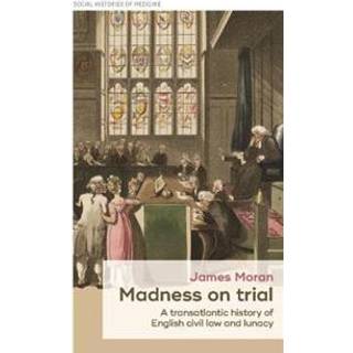Madness on Trial