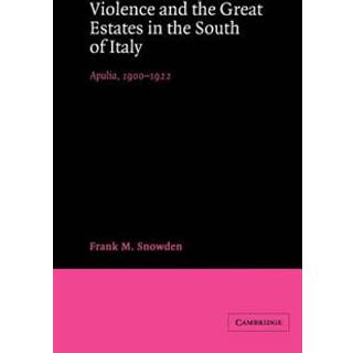 Violence and the Great Estates in the South of Italy