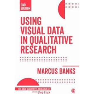 Using Visual Data in Qualitative Research