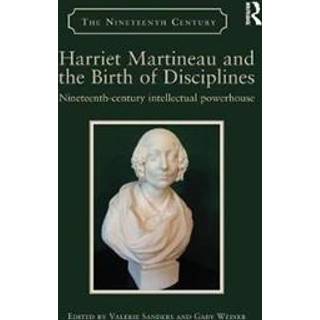 Harriet Martineau and the Birth of Disciplines