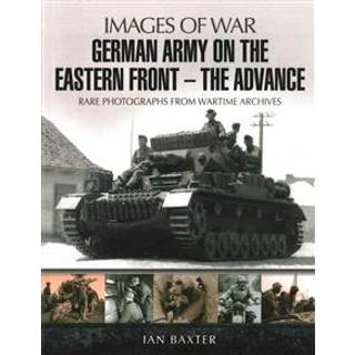German Army on the Eastern Front: The Advance