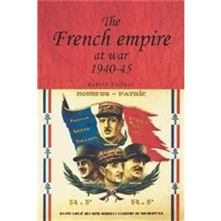 The French Empire at War, 1940–1945