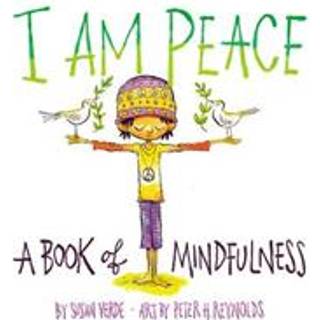 I Am Peace: A Book of Mindfulness