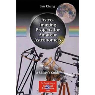 Astro-Imaging Projects for Amateur Astronomers