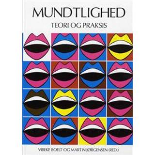 Mundtlighed - teori og praksis.